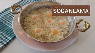 SOĞANLAMA TARİFİ  SOĞANLAMA NASIL YAPILIR SOĞAN KAVURMASI SOĞANLI OMLET TARİFİKahvaltı Tarifleri [upl. by Loella]