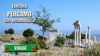 PERGAMO Bergama  Sito Archeologico  Turchia  di Sergio Colombini [upl. by Katzen]