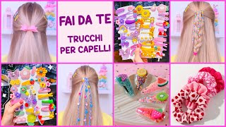 12 FORCINE E SCRUNCHIE CARINE PER CAPELLI FAI DA TE – TRUCCHI PER ACCONCIATURE ED ALTRI [upl. by Kcor]