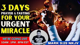 3 DAYS OF PRAYER AND FASTING FOR YOUR URGENT MIRACLE [upl. by Egiedan]