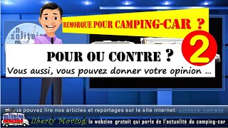 Remorque pour campingcar – Tracter une voiture luxe ou galère   Reportage n°2 [upl. by Goer890]