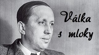 Karel Čapek  Válka s mloky [upl. by Cale]