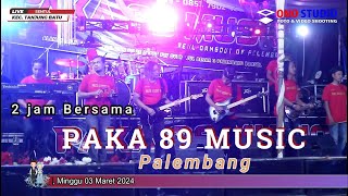 2 JAM BERSAMA  OMPaka 89 Music Palembang  Live Sentul  ONO STUDIO SERI KEMBANG [upl. by Adelice]