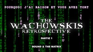 PJREVAT  The Wachowskis Retrospective  Bound amp Matrix 13 [upl. by Niall96]