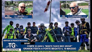 TG TELEGENOVA estratto del 10 maggio 2024 quotIl Monte Fasce Bike Groupquot festeggia 30 di attività [upl. by Priest]