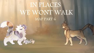 in places we wont walk  part 6 [upl. by Aikas]