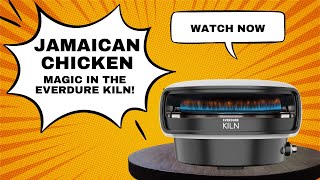 Unlock the Secret to Perfect Jamaican Chicken with the Everdure KILN [upl. by Ardath990]