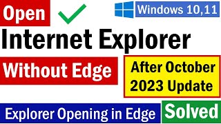 How To Open Internet Explorer Without Edge  Internet Explorer Open But Opens Microsoft Edge [upl. by Aseen]