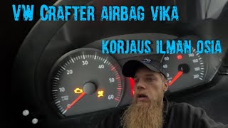 Crafterin airbag valo palaa Vianhaku ja korjaus ilman osia [upl. by Rabka]