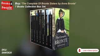 The Bronte Sisters Complete 7 Books Collection Box Set by Anne Bronte [upl. by Koralie]