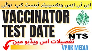 Vaccinator NTS Test Date Official Announcement  Vaccinator Test Date 2022 [upl. by Yremogtnom]