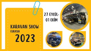 Karavan Show Eurasia Fuarı Başladı  2023 Karavan Fiyatları ve Yeni Tüm Modeller karavanfuarı [upl. by Cocks700]