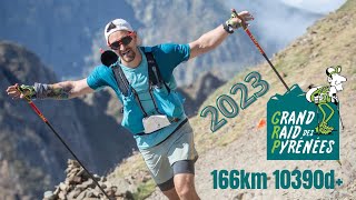 GRP  Grand Raid des Pyrénées 2023  166 km  10390 D [upl. by Cosetta]