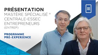 Mastère Spécialisé ® CENTRALEESSEC Entrepreneurs ENTREP  ESSEC Programs [upl. by Neelrahs117]