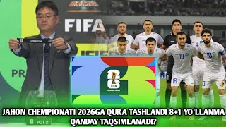 OʻZBEKISTON MTJ JAHON CHEMPIONATI 2026 81 YOʻLLANMA QANDAY TAQSIMLANADI TOʻLIQ TAQVIM BILAN TANIS [upl. by Haidabo]