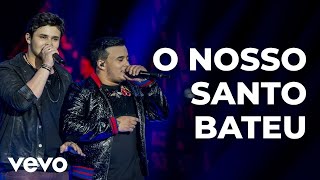 Matheus amp Kauan  O Nosso Santo Bateu Ao Vivo [upl. by Oecile259]