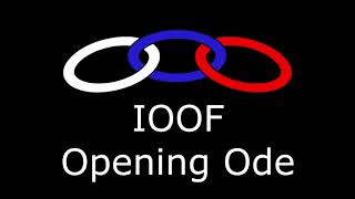 IOOF Opening Ode Modern Instrumental [upl. by Melena493]