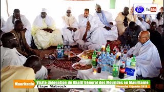 Visite délégation du Khalif Général des Mourides en Mauritanie Étape M MABROCK [upl. by Suzy920]