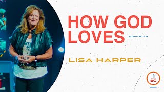 John 414  How God Loves  Lisa Harper  Bethany Church [upl. by Idnym]