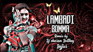 LAMBADI BOMMA DJ SONG REMIX  DJ CHARAN BOLTHE Bejjur [upl. by Ahsinyt]