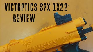 Victoptics SPX 1X22 Red Dot Sight  Review [upl. by Dloraj895]