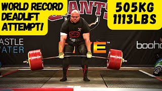 505KG  1113LBS  World Record DEADLIFT Attempt [upl. by Neenad751]