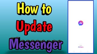 How to update Messenger [upl. by Ryhpez488]