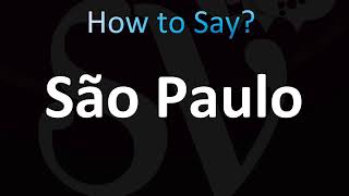 How to Pronounce São Paulo Brazil CORRECTLY [upl. by Yentterb]