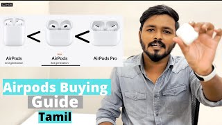 Airpods 2 vs Airpods 3 vs Airpods Pro Review in Tamil  Airpods Buying Guide [upl. by Muna]