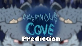 MSM  Cavernous Cove Prediction  update 1 [upl. by Oiragelo370]