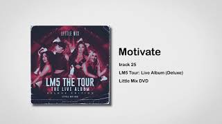 Little Mix  Motivate LM5 Tour Live Album Deluxe [upl. by Yatnuhs868]