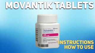 Movantik tablets how to use Uses Dosage Side Effects Contraindications [upl. by Najtsirk230]