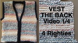 How To Knit SIMPLE VEST  Part 14  The Back 4 Righties [upl. by Eledoya]