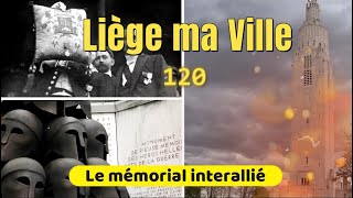 Le mémorial interallié  Liège ma Ville 120 Guerre14 mémorial cointe grandeguerre [upl. by Atima]