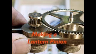 DIY Cycloidal Gear Cutter Part 4 Making the Lantern Pinion [upl. by Anika]