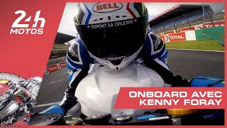 24 Heures Motos 2019  ONBOARD avec Kenny Foray [upl. by Macfadyn813]