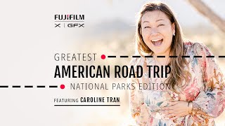 quotThe Greatest American Roadtripquot x Caroline Tran FUJIFILM [upl. by Irrehc]