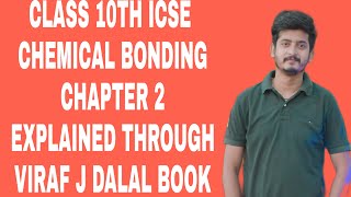 Chemical Bonding Class 10th icse complete chapter in just 40 minutes with Viraf J dalal book [upl. by Idnahs187]