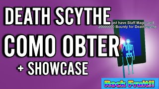 COMO OBTER DEATH SCYTHE ITEM SECRETO  SHOWCASE  ROCK FRUIT [upl. by Wivinia995]