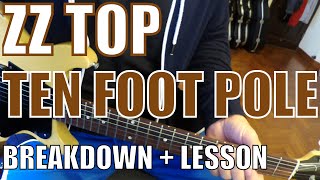 ZZ Top  Ten Foot Pole  Guitar Tutorial [upl. by Dur]