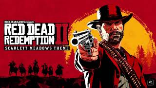 Red Dead Redemption 2 Official Soundtrack  Scarlett Meadows Theme [upl. by Dickey]