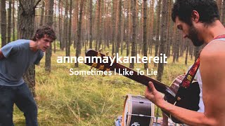 Sometimes I Like To Lie  AnnenMayKantereit [upl. by Hortensia]