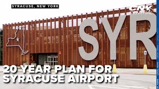 Syracuse Airports 20year plan more parking more food and more gates [upl. by Bashee43]