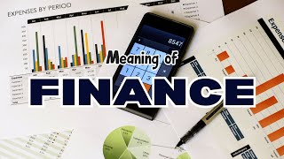 What is the meaning of Finance [upl. by Allegna86]