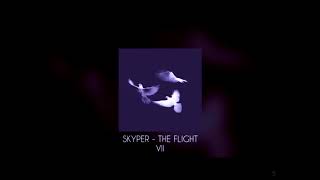 the flight VII  Skyper antinightcoreslowed down [upl. by Esydnac746]