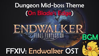 FFXIV OST  Endwalker Dungeon MidBoss Theme On Blades Edge  BGM Only [upl. by Coonan224]