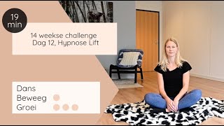 Dans Beweeg Groei  Dag 12 Hypnose Lift [upl. by Anelat]