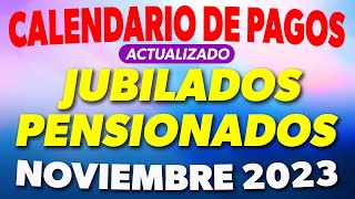 CALENDARIO de PAGOS Jubilados y Pensionados NOVIEMBRE 2023 ✅ [upl. by Heshum]