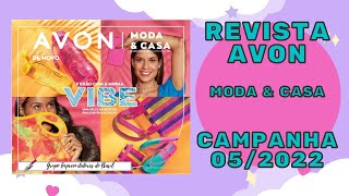 Revista Avon  Moda amp Casa Campanha 05  2022 [upl. by Arde]