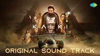 Kalki 2898 AD  Original Sound Track  Prabhas  Amitabh  Deepika  Kamal  Santhosh Narayanan [upl. by Gregorio]